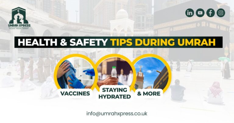 Health & Safety Tips During Umrah
