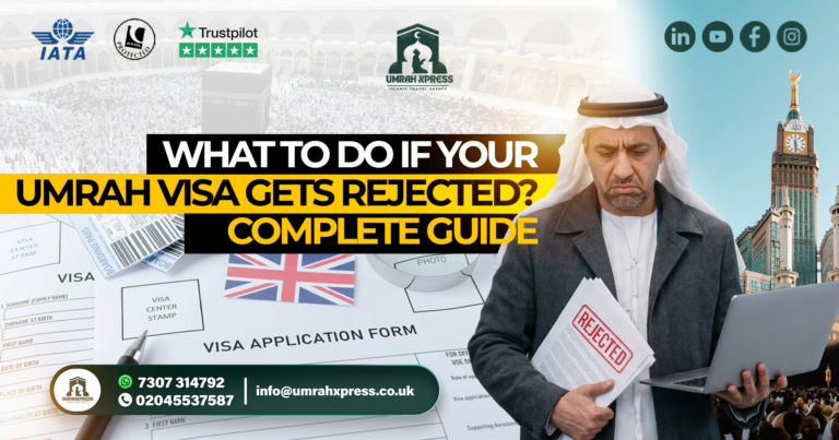 What to Do If Your Umrah Visa Gets Rejected? Complete Guide
